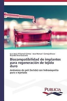 Biocompatibilidad de implantes para regeneración de tejido duro