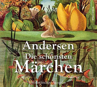 Andersen - Die schönsten Märchen