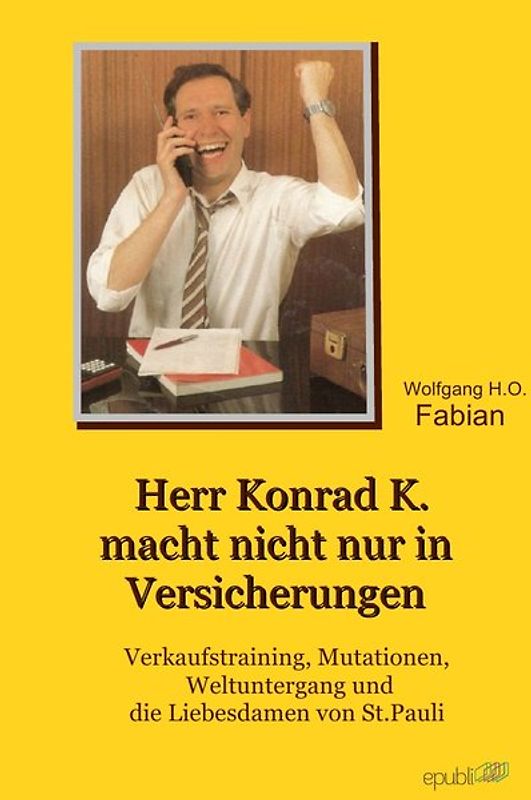 Herr Konrad K. macht nicht nur in Versicherungen