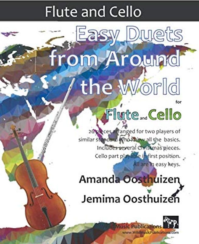 Easy Duets from Around the World for Flute and Cello: 26 pieces arranged for two players who know the basics, starting with the easiest. Includes several Christmas pieces.