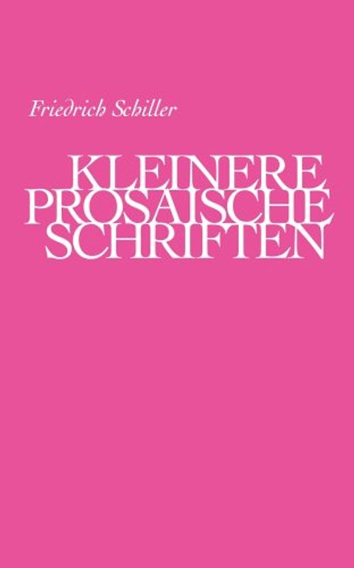Kleinere Prosaische Schriften