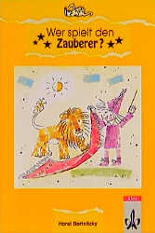 Wer spielt den Zauberer?. Dialoge zum Lesen und Spielen mit verteilten Rollen