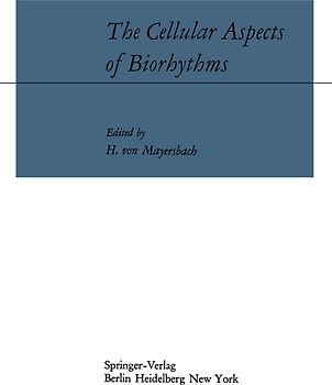 The Cellular Aspects of Biorhythms