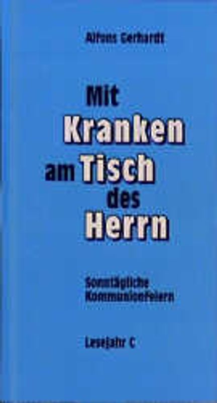 Mit Kranken am Tisch des Herrn