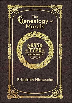Large Print - The Genealogy of Morals - Grand Type Collector's Edition - Matte Hardcover with Dust Jacket