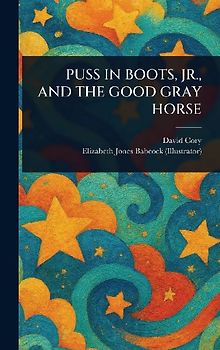 Puss in Boots, Jr., and the Good Gray Horse