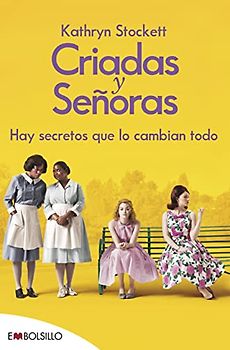 Criadas y Señoras: El best seller en el que se basa Criadas y Señoras, uno de los estrenos más esperados de la temporada. (EMBOLSILLO)