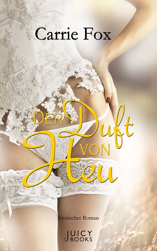 Der Duft von Heu