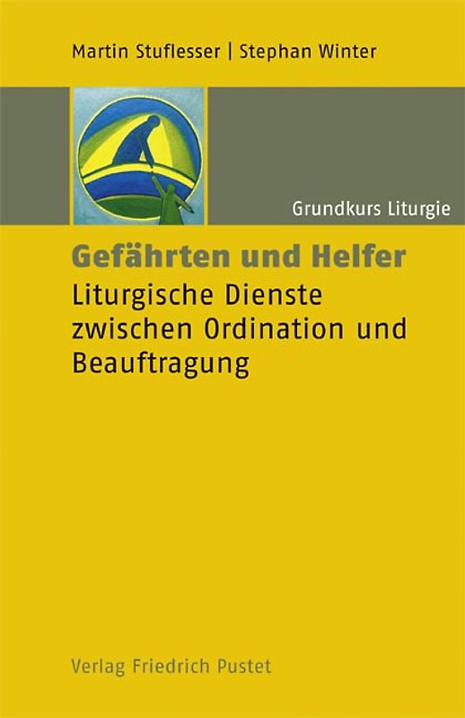 Grundkurs Liturgie / Gefährten und Helfer