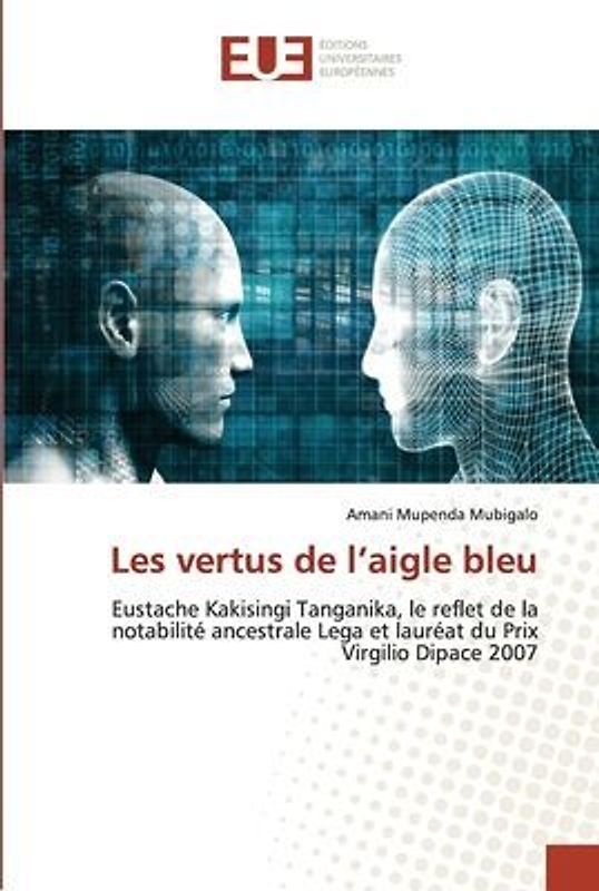 Les vertus de l¿aigle bleu