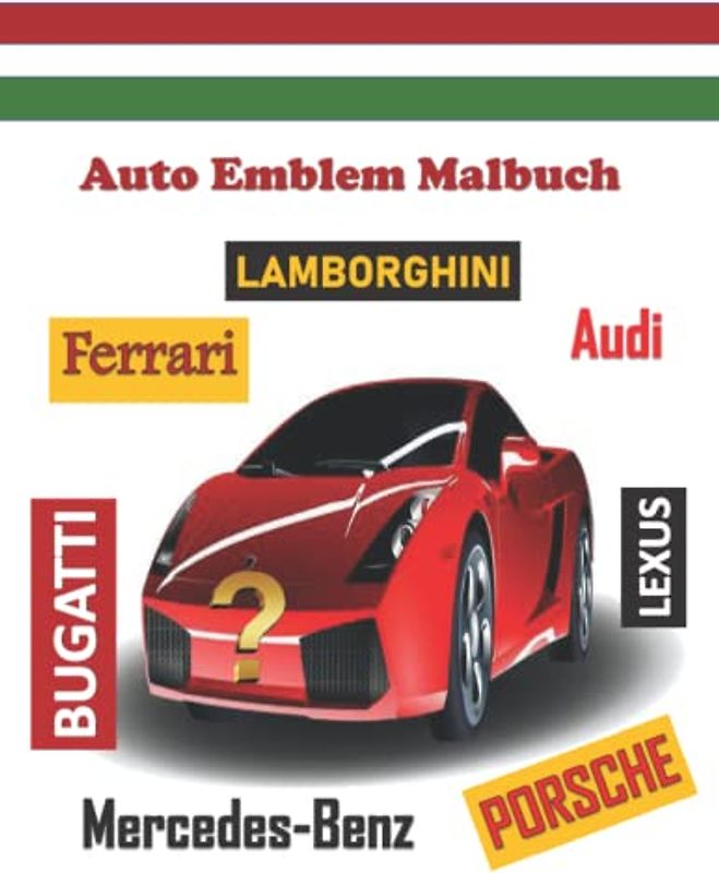 Auto Emblem Malbuch: Teste dich selbst! lustige Kinder und Malaktivität.
