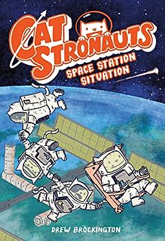 CatStronauts: Space Station Situation (CatStronauts, 3, Band 3)