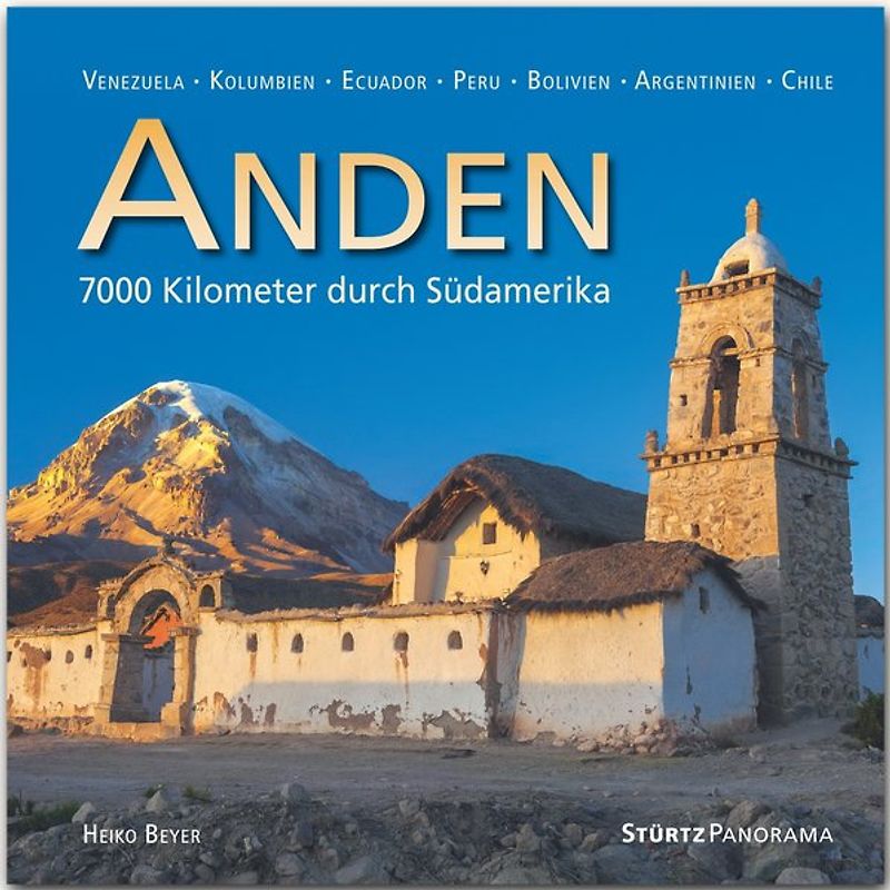 Die Anden - 7000 Kilometer durch Südamerika