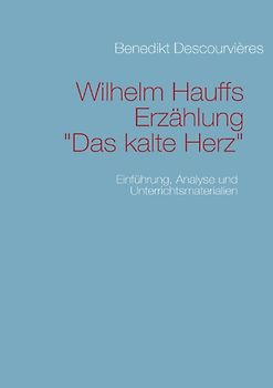 Wilhelm Hauffs Erzählung Das kalte Herz