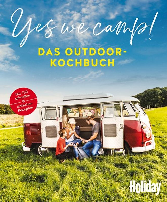 Yes we camp! - Das Outdoor-Kochbuch