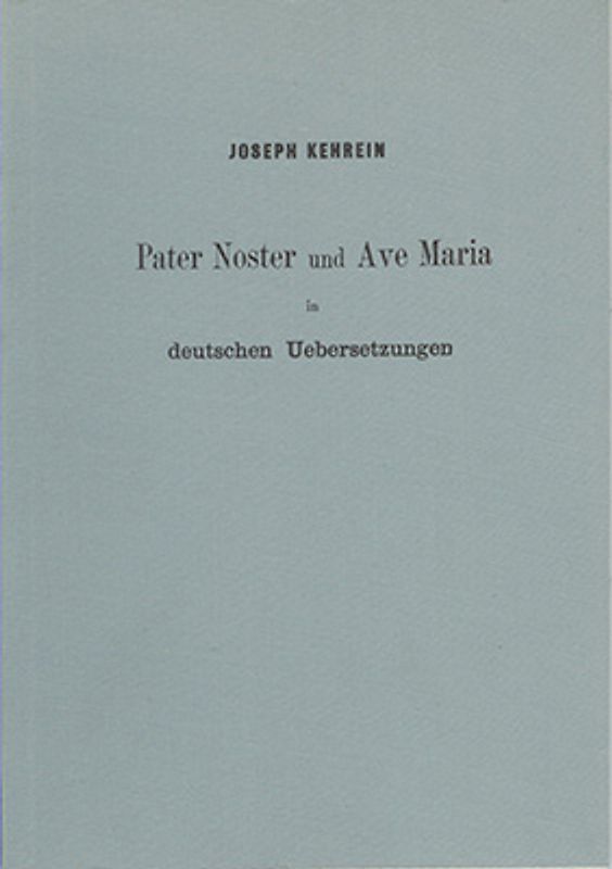 Pater Noster und Ave Maria in deutschen Übersetzungen