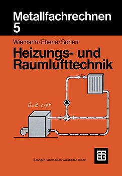 Metallfachrechnen 5 Heizungs- und Raumlufttechnik
