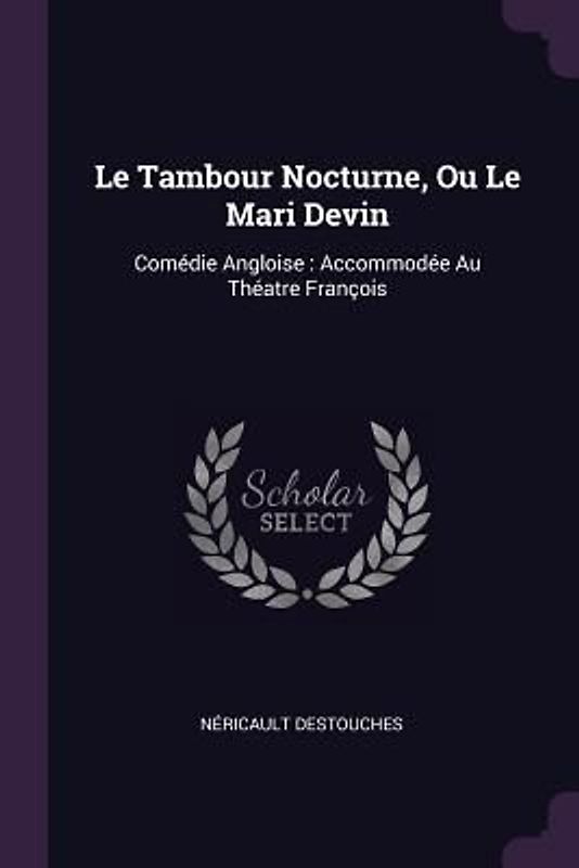Le Tambour Nocturne, Ou Le Mari Devin