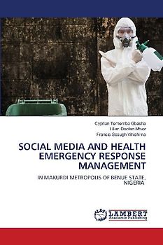 SOCIAL MEDIA AND HEALTH EMERGENCY RESPONSE MANAGEMENT