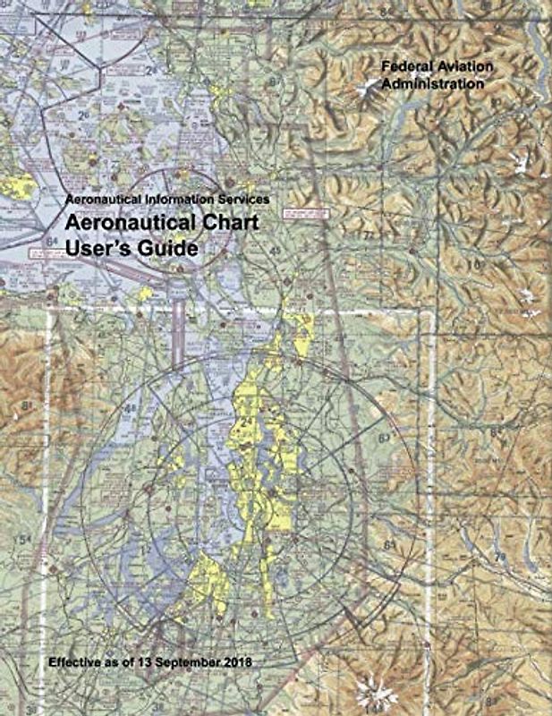 Aeronautical Chart User's Guide: Aeronautical Information Services (Color)