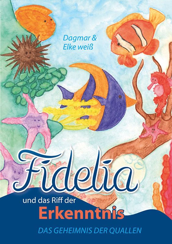 Fidelia und das Riff der Erkenntnis