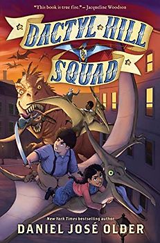 Dactyl Hill Squad (Dactyl Hill Squad #1): Volume 1