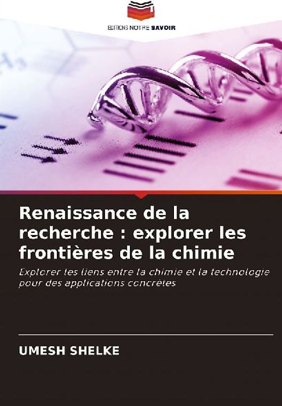 Renaissance de la recherche : explorer les frontières de la chimie