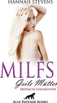 MILFS - Geile Mütter | Erotische Geschichten