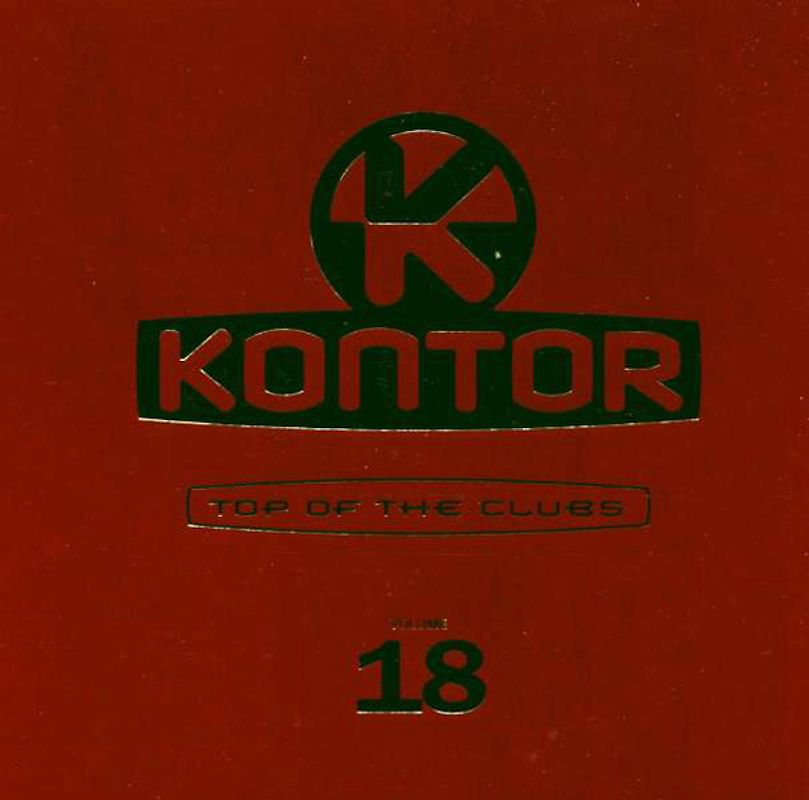 Various - Kontor - Top of the Clubs Vol. 18