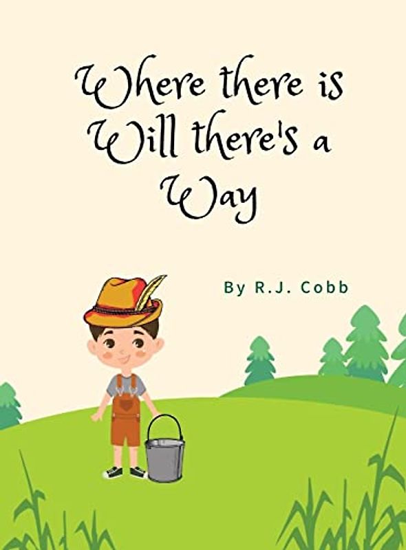 Where There is Will There's a Way