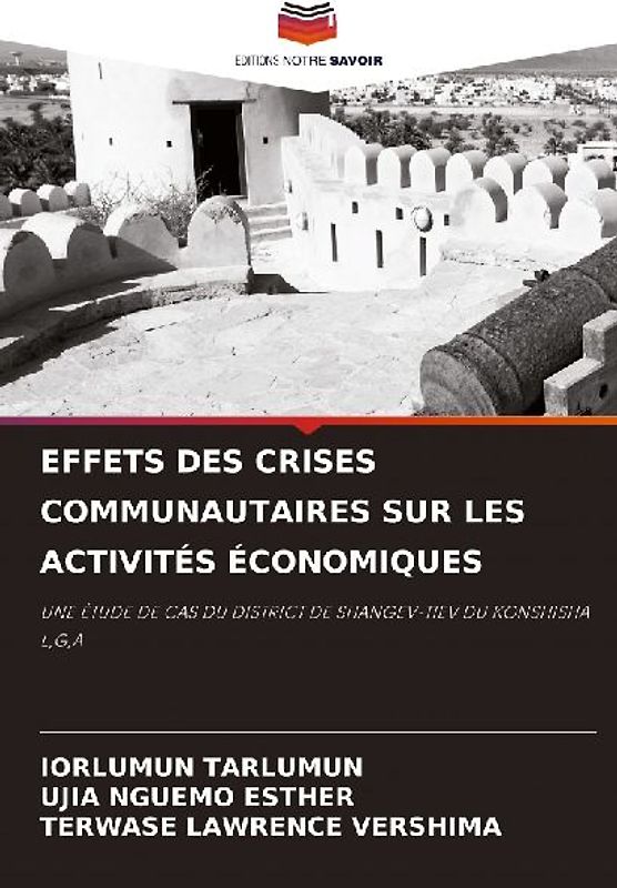 EFFETS DES CRISES COMMUNAUTAIRES SUR LES ACTIVITÉS ÉCONOMIQUES