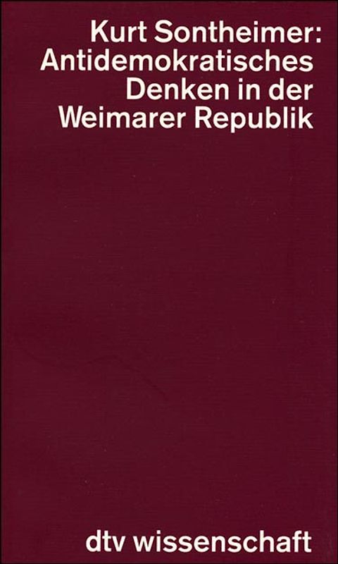 Antidemokratisches Denken in der Weimarer Republik
