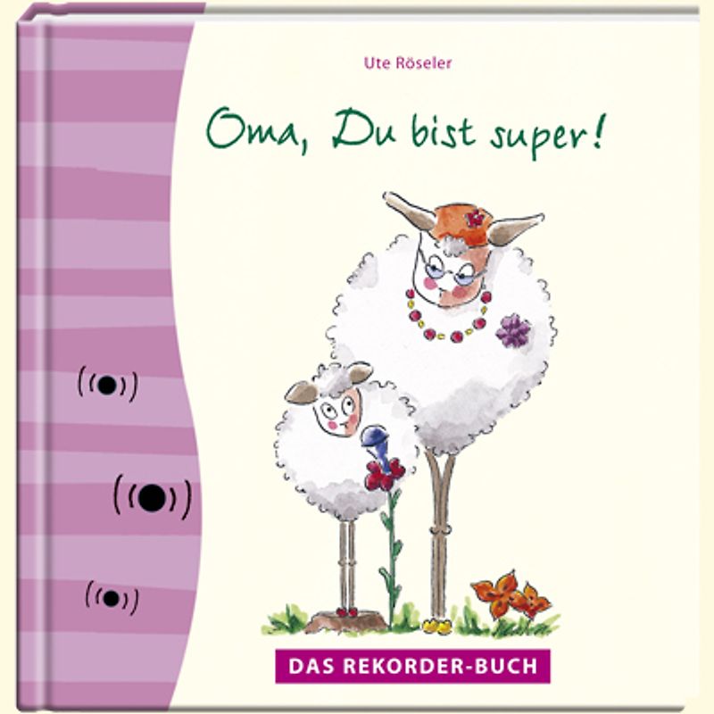 Oma, Du bist super!