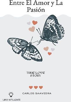 Entre el Amor Y la Pasión