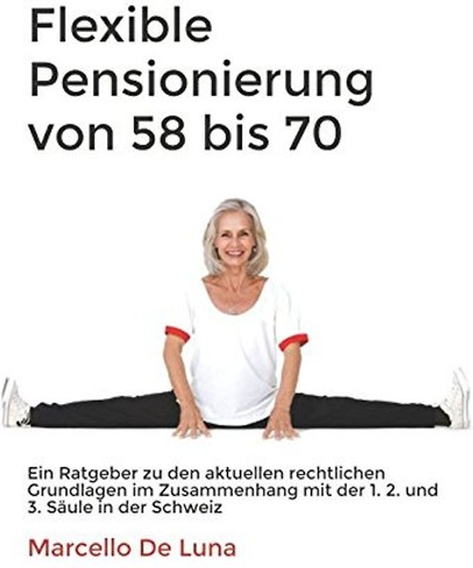 Flexible Pensionierung von 58 bis 70