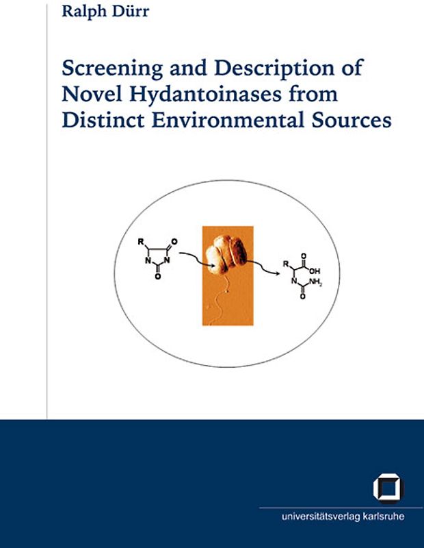 Screening and description of novel hydantoinases from distinct environmental sources