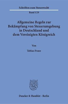 Allgemeine Regeln zur Bekämpfung von Steuerumgehung in Deutschland und dem Vereinigten Königreich.