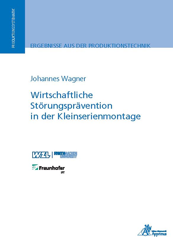 Wirtschaftliche Störungsprävention in der Kleinserienmontage