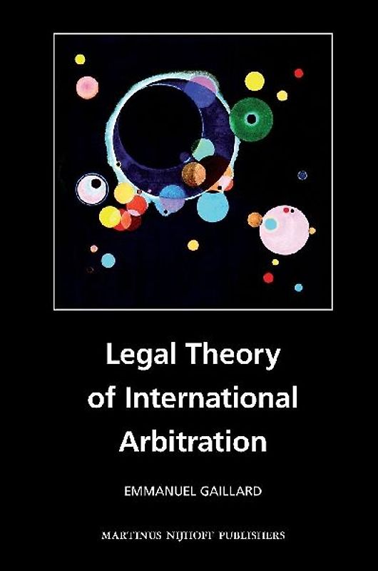 Legal Theory of International Arbitration
