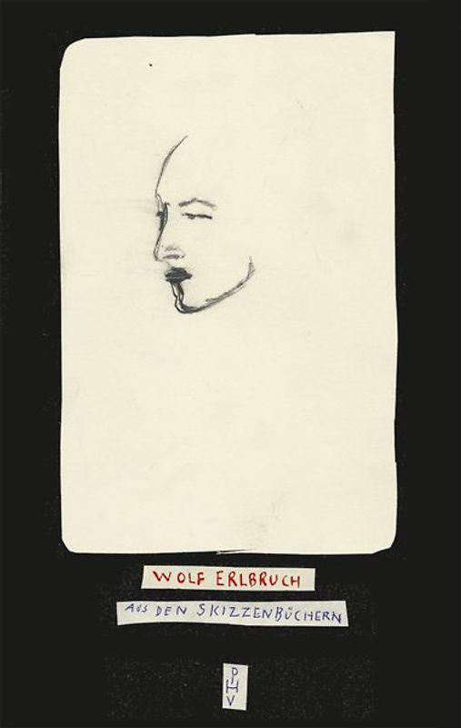 Aus den Skizzenbüchern Vorzugsausgabe (limitiert)