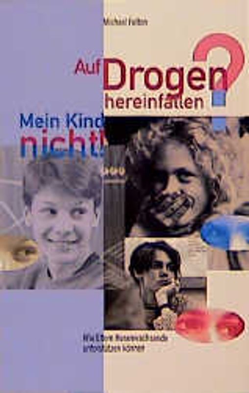 Auf Drogen hereinfallen? Mein Kind nicht!