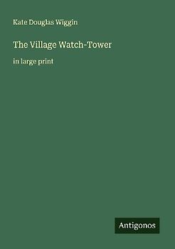 The Village Watch-Tower