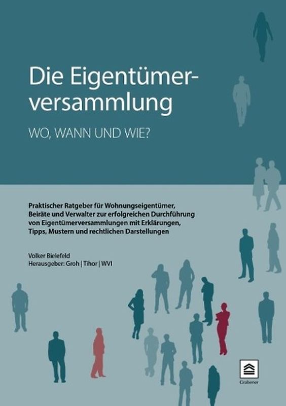 Die Eigentümerversammlung - wo, wann und wie