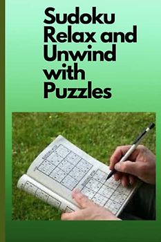 Sudoku Relax and Unwind with Puzzles