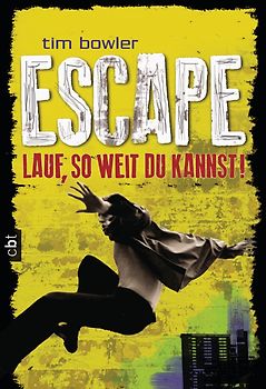 ESCAPE - Lauf, so weit du kannst!. Band 3