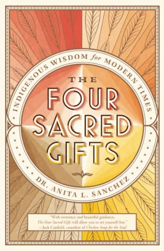 The Four Sacred Gifts