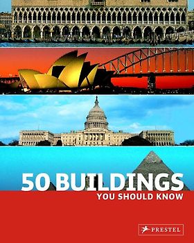 50 Buildings You Should Know