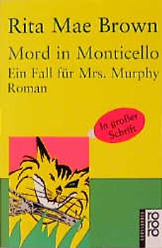 Mord in Monticello. Ein Fall für Mrs. Murphy. Roman