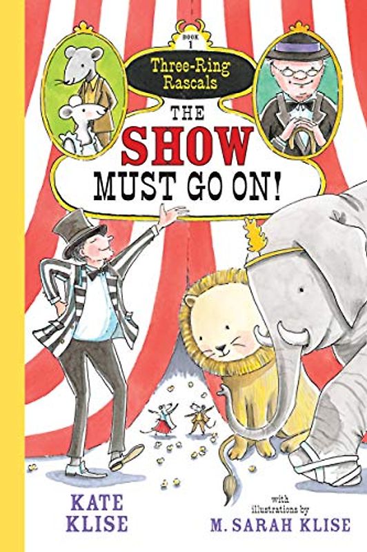 Show Must Go On! (Three-Ring Rascals, Band 1)