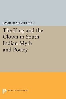 The King and the Clown in South Indian Myth and Poetry